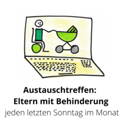 Moderiertes Austauschtreffen - Elternschaft mit Behinderungen